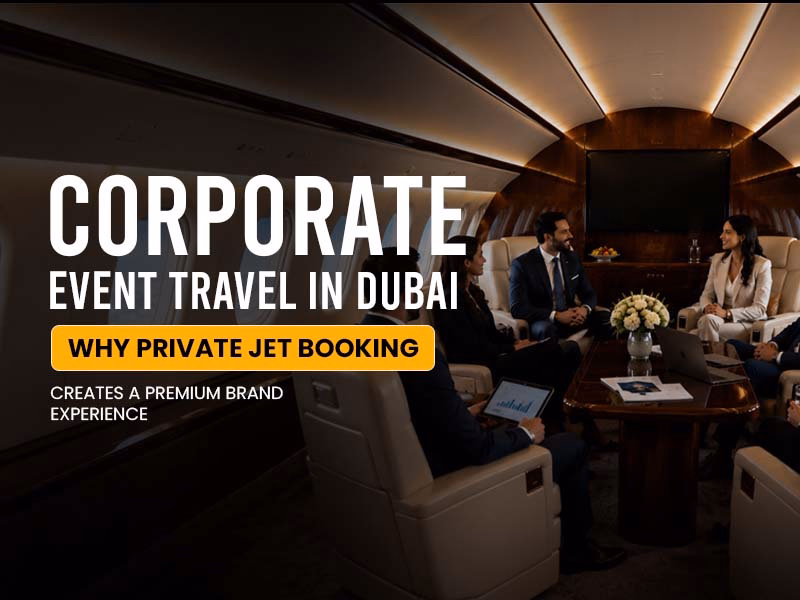 Dubai Power Moves: Why Private jet booking Is the Ultimate Premium Brand Flex