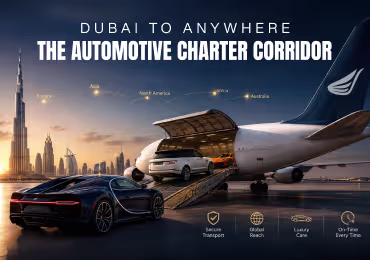 Dubai to Anywhere: The Automotive Charter Corridor