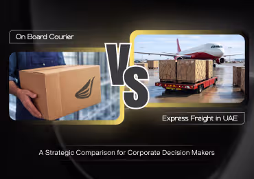 On Board Courier vs Express Freight in UAE A Strategic Comparison for Corporate Decision Makers
